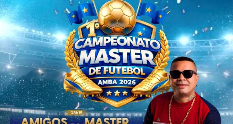 Vereador Fabrício Lemos divulga semifinal do 1º Campeonato Master AMBA 2026 com partidas decisivas e atração musical