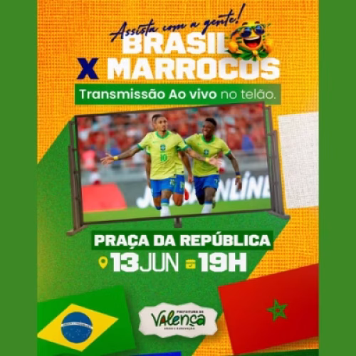 Valença: Praça da República terá transmissão em telão do jogo entre Brasil e Marrocos neste sábado (13)