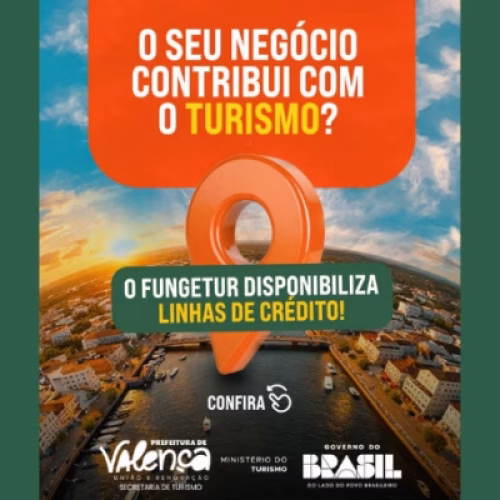 Profissionais do turismo de Valença já podem acessar as linhas de crédito do Fungetur